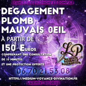 Dégagement Plomb Mauvais oeil